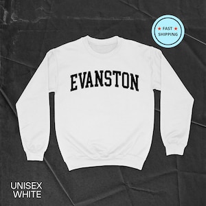 Evanston Sweatshirt, Evanston Shirt, USA Gift, Evanston Hoodie, Illinois Shirt, Evanston Souvenir, Unisex Sweatshirt