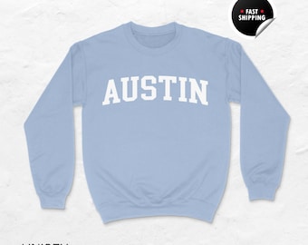 Austin Sweatshirt, Austin Shirt, Texas Gift, Austin Hoodie, USA Tee, Austin Souvenir, Unisex Sweatshirt, Texas Sweatshirt, Texas Hoodie