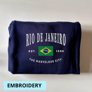 Rio de Janeiro Sweatshirt, Brazil Embroidery, Brazil Gift, Brasil, Rio de Janeiro Shirt, Rio de Janeiro Brazil, Hoodie, T-shirt, Sweatshirt