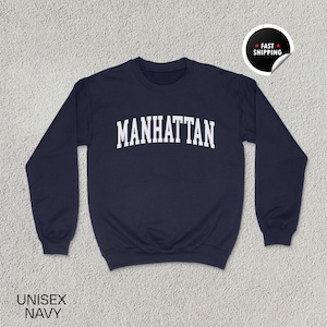 Manhattan Sweatshirt, Manhattan Shirt, NYC Gift, Manhattan Hoodie, New York Shirt, Manhattan Souvenir, Unisex Sweatshirt