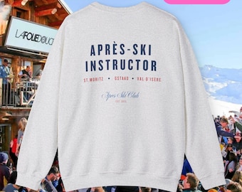 Apres Ski Instructor Sweatshirt, Custom Shirt, Bachelorette Party, Bachelor Party, Ski Shirt, Soft and Comfortable Hoodie, T-shirt,After Ski