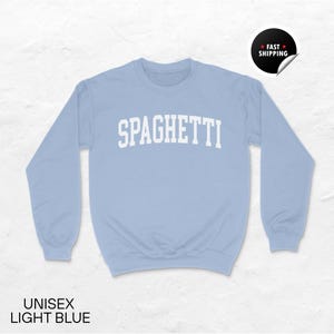 Spaghetti Sweatshirt, Spaghetti Shirt, Pasta Lover Gift, Spaghetti Hoodie, Italian Food Shirt, Spaghetti Souvenir, Unisex Sweatshirt