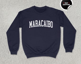 Maracaibo Sweatshirt, Maracaibo Shirt, Venezuela Gift, Maracaibo Hoodie, South America Shirt, Maracaibo Souvenir, Unisex Sweatshirt