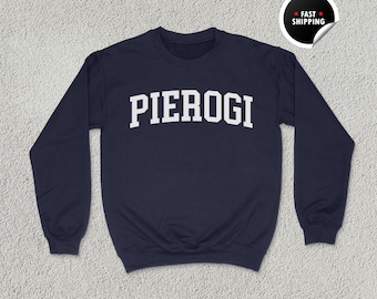 Pierogi Sweatshirt, Pierogi Shirt, Polish Food Gift, Pierogi Hoodie, Dumpling Lover Shirt, Eastern European Foodie Tee, Unisex Sweatshirt