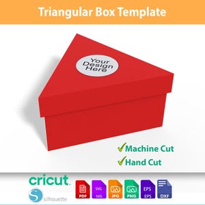 May include: A red triangular box template with a white circular sticker that says "Your Design Here". The image also includes the text "Machine Cut" and "Hand Cut". The Cricut and Silhouette logos are also present.