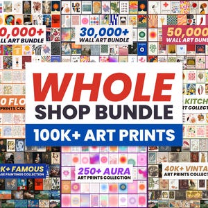 Puede incluir: Una colección digital de impresiones de arte mural con una amplia gama de estilos, incluyendo pinturas vintage, diseños florales, temas de cocina y degradados aura. La imagen muestra textos superpuestos como Whole Shop Bundle, 100K+ Art Prints y varios conteos de paquetes como 80,000+ Wall Art Bundle, 50,000+ Wall Art Bundle, 40,000+ Famous Vintage Paintings y 250+ Aura Art Prints.