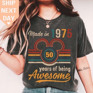 Retro 70s Disney 50 Years Of Being Awesome Tee, Made In 1975 Design, 50th Birthday Gift, Vintage Disney Celebration, Classic Disney Shirt