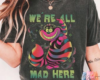 Disney Alice In Wonderland Cheshire Cat Shirt, Neon All Mad Here Design, Magic Kingdom Collection, Classic Disneyland Style, Unisex T-Shirt