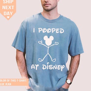 Retro 90s Funny I Pooped At Disney Shirt, Disneyland Disneyworld Tee, Vacation Souvenir Gift, Humor Shirt for Boyfriend, Theme Park Fan
