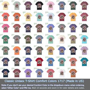 May include: A grid of various colored Classic Unisex T-shirts. Each shirt features a graphic design. The text at the bottom reads "Classic Unisex T-Shirt Comfort Colors 1717 (Made in US)". The image also includes instructions for ordering.