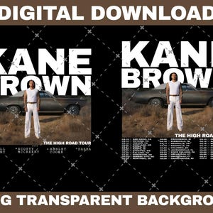 Kane Brown The High Road Tour Png, Kane Brown 2025 Concert, Kane Brown Country Music Digital File Instan Download and Ready Print To T-Shirt