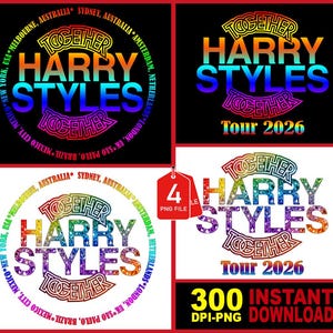 May include: A multi-panel image featuring the words "HARRY STYLES" in a rainbow gradient font. The text "TOGETHER" and "Tour 2026" are also visible. A red tag indicates "4 PNG FILE". The bottom right corner reads "300 DPI-PNG INSTANT DOWNLOAD".