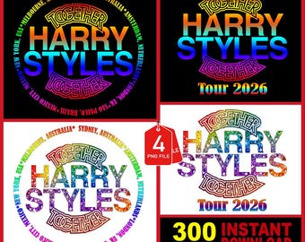 May include: A multi-panel image featuring the words "HARRY STYLES" in a rainbow gradient font. The text "TOGETHER" and "Tour 2026" are also visible. A red tag indicates "4 PNG FILE". The bottom right corner reads "300 DPI-PNG INSTANT DOWNLOAD".