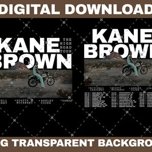 Kane Brown The High Road Tour Png, Kane Brown 2025 Concert, Kane Brown Country Music Digital File Instan Download and Ready Print To T-Shirt