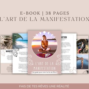 Peut inclure: Une couverture d'e-book rose et blanche avec le titre "L'ART DE LA MANIFESTATION" et le texte "Un guide pour créer ta Vie de Rêve". La couverture présente une femme assise sur une plage avec un coucher de soleil en arrière-plan.