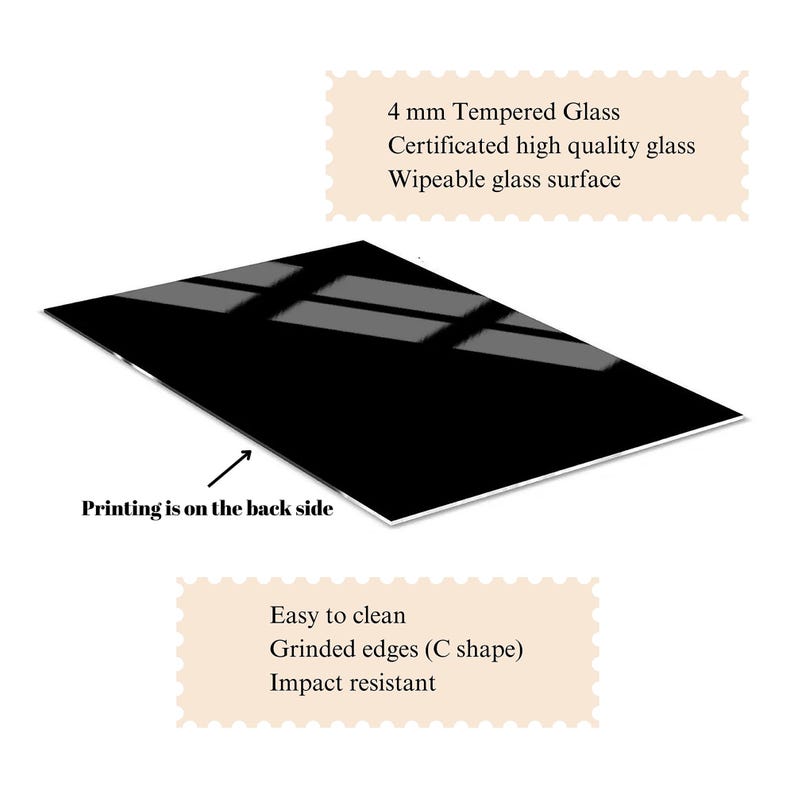 May include: Black tempered glass panel with rounded edges. The panel is 4 mm thick and has a wipeable surface. The text "Printing is on the back side" is visible. The panel is easy to clean, impact resistant, and has grinded edges.