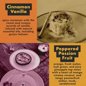 May include: Two images showcasing different candle scents. The first image shows a cinnamon vanilla candle with a cinnamon stick on top. The second image shows a peppered passion fruit candle with a passion fruit slice on top.