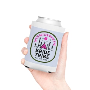 Bride Tribe Can Cooler, Camping Theme Bachelorette, Bridal Party Gifts, Outdoor Bachelorette Party, Bachelorette Camping Coozie