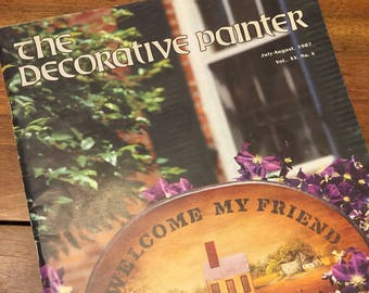 Vintage Painting Magazine / The Decorative Painter / July - August 1987 / Welcome My Friend / news tips ideas patterns projects instructions