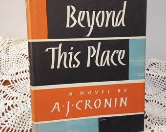 1953 Novel: Beyond This Place by A.J. Crown / jacket by George Salter / vintage tan hard back book club edition + dust cover / junk journal