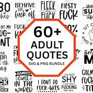 Adult Quotes SVG & PNG Bundle | Funny Adult Quote Design | Sarcastic Rude Adults Svg Crafting Bundle For Cricut, Silhouette And Laser Cut