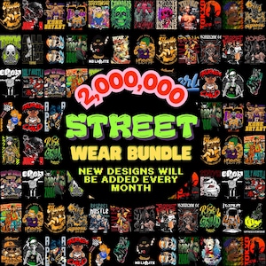 May include: A colourful graphic showcasing a streetwear bundle with multiple designs. The central text reads "2,000,000 STREET WEAR BUNDLE", with additional text stating new designs are added monthly. The image features various illustrations and text-based designs.