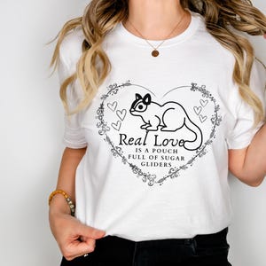 Sugar Glider T-shirt, Real Love is a Pouch Full of Sugar Gliders Tshirt, Sugar Glider Lover Tshirt, Sugar Glider Gift, Sugar Glider Clothing
