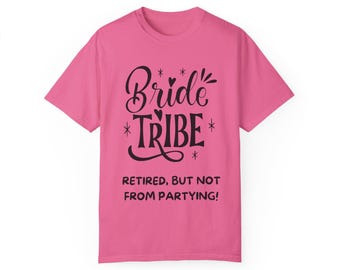 Retired but not from partying,  Funny Job Titles, Funny Hen Bridal party tops t-shirts, bachelorette, bridal party shirts, bride tribe,