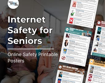 May include: A set of educational printable posters titled Internet Safety for Seniors, featuring guides on public Wi-Fi, tech support scams, safe online shopping, and fake news. The posters include text, icons, and illustrations for seniors.