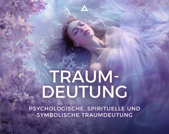 May include: An ethereal image featuring a woman in flowing fabric amidst purple flowers. The text "TRAUM-DEUTUNG" is central, with further text below. The image evokes a sense of spirituality or psychological exploration.