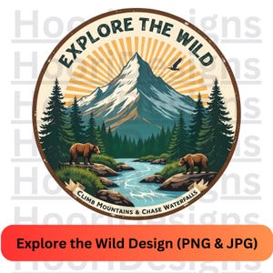 以下が含まれることがあります： 山脈、川、2頭のクマが描かれた、ヴィンテージスタイルの丸いグラフィック。グラフィックの上部には茶色のバナーに「Explore the Wild」というテキストが、下部には白いバナーに「Climb Mountains & Chase Waterfalls」というテキストが書かれています。