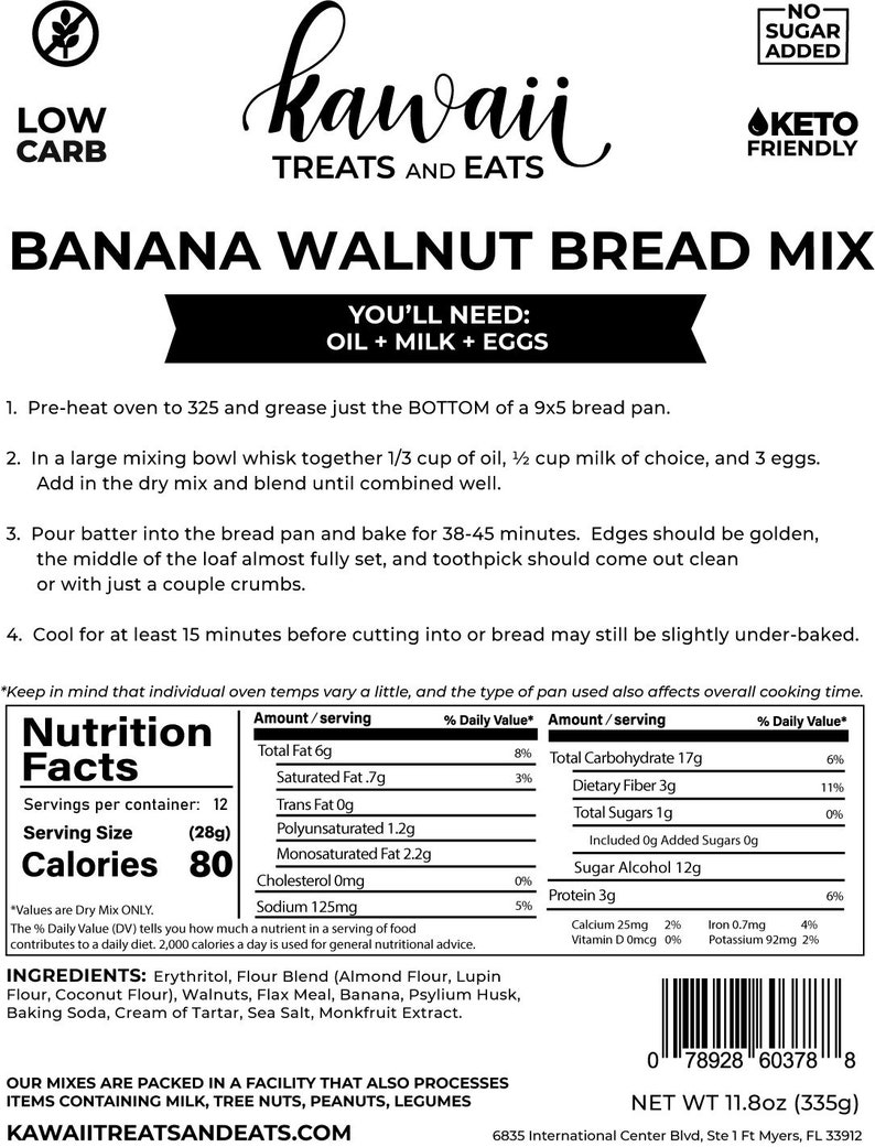 May include: A packet of Kawaii Treats and Eats Banana Walnut Bread Mix. The label includes nutritional information, ingredients, and instructions. It is low carb, keto-friendly, and no sugar added.