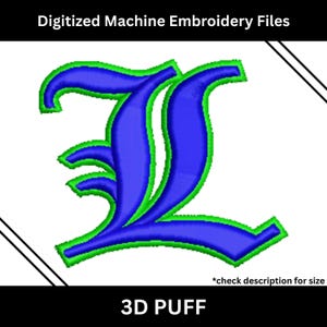 Puede incluir: Archivo de bordado a máquina digitalizado con la letra "L" azul con contorno verde. El texto "Digitized Machine Embroidery Files" está en la parte superior y "3D PUFF" en la inferior. También está presente el texto "*check description for size".