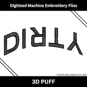 Dirty Upside Down 3D Puff Embroidery Design, Machine Embroidery Files, Digitized Instant Download