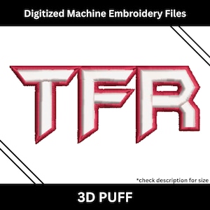 TFR Puff Embroidery Design, 3D Puffy Letters Machine Embroidery Files, Instant Download