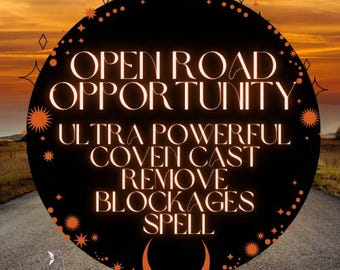 Pode incluir: Uma placa com o texto "OPEN ROAD OPPORTUNITY" e "ULTRA POWERFUL COVEN CAST REMOVE BLOCKAGES SPELL" contra um fundo de estrada e pôr do sol. A placa é preta com texto laranja e estrelas decorativas.