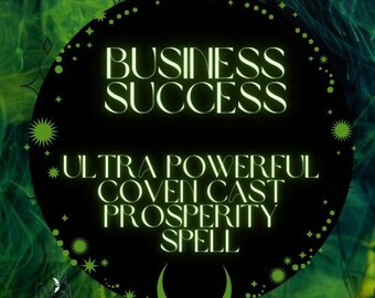 May include: A black circle with a green glow and stars around the edge. The text "BUSINESS SUCCESS ULTRA POWERFUL COVEN CAST PROSPERITY SPELL" is written in white letters on the circle.