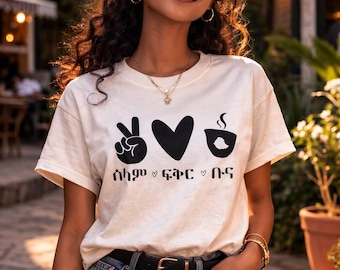 Ethiopian Selam Fikir Buna Coffee T-Shirt | Amharic Peace Love Tee | Unisex Cultural Shirt
