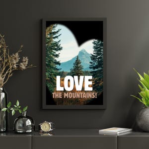 Poster - Love The Mountains - Poster di alta qualità con motivo di montagna e abete per gli amanti della natura e della montagna - Decorazione murale perfetta
