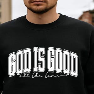 God Is Good All The Time Svg Png, Bible Verse Svg, Varsity God Is Good Svg, Christian Svg, Gift For Her, Sublimation Design, Cut File Cricut