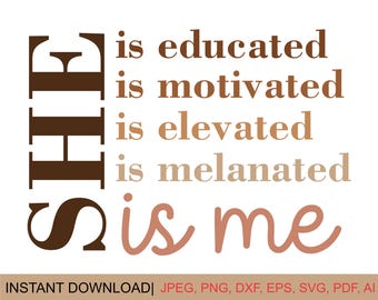 She Is Me SVG: Black History Month, Juneteenth Design (Digital Download)