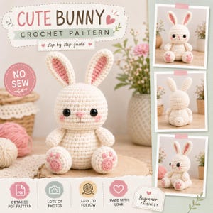 Op de afbeelding: Een haakpatroon voor een knuffelkonijn, met de tekst CUTE BUNNY CROCHET PATTERN, NO SEW en Beginner Friendly. De afbeelding toont een crèmekleurig gehaakt konijn met roze binnenoren en voetzooltjes, zwarte ogen en roze wangen.