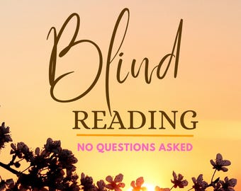Blind Reading - No Questions Needed | Same Day Reading | Tarot Reading | Psychic Reading | General Reading | Same Hour