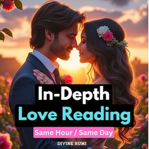 May include: A couple stands close in a rose garden at sunset. The text reads In-Depth Love Reading, Same Hour / Same Day, and Divine Rumi. The person on the left wears a dark suit, and the person on the right has flowers in their hair.