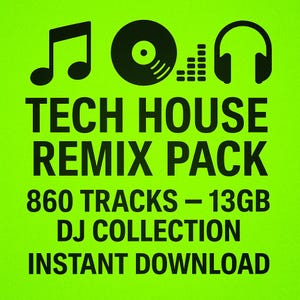 Tech House Remix Pack – 860 Tracks | 13GB MP3 DJ Collection | Instant Download