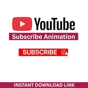 May include: A digital graphic with the YouTube logo, the words "Subscribe Animation," and a red "SUBSCRIBE" button with a bell icon. The words "INSTANT DOWNLOAD LINK" are at the bottom.
