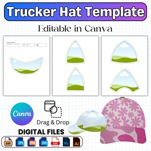 May include: A digital design template for trucker hats, featuring editable elements in Canva. The image includes hat design mockups, a Canva logo, and file format icons for DXF, EPS, PNG, SVG, PDF, PS, and AI. Two finished hat designs are shown.