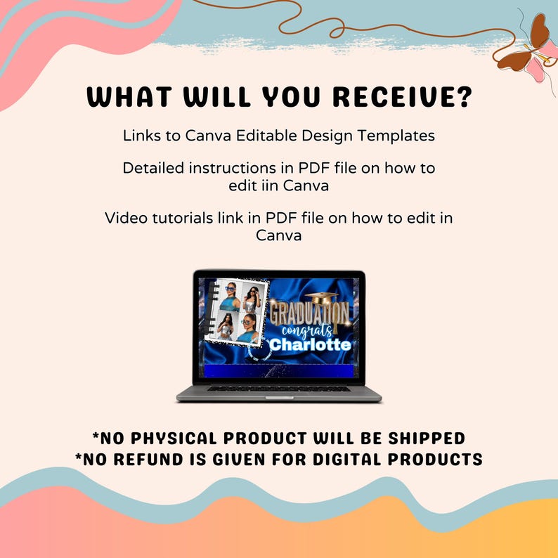 May include: A laptop screen displaying a graduation announcement template with a blue and gold design. The text "GRADUATION congrats Charlotte" is visible on the screen. The image includes the text "*NO PHYSICAL PRODUCT WILL BE SHIPPED *NO REFUND IS GIVEN FOR DIGITAL PRODUCTS".