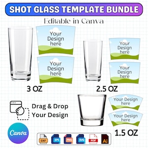 Op de afbeelding: Een shotglaasjes template bundel met drie verschillende maten: 3 oz, 2,5 oz en 1,5 oz. De afbeelding bevat heldere shotglaasjes en ontwerpsjablonen met de tekst "Your Design here". De tekst "Drag & Drop Your Design" is ook aanwezig, samen met het Canva-logo en bestandstype-iconen.