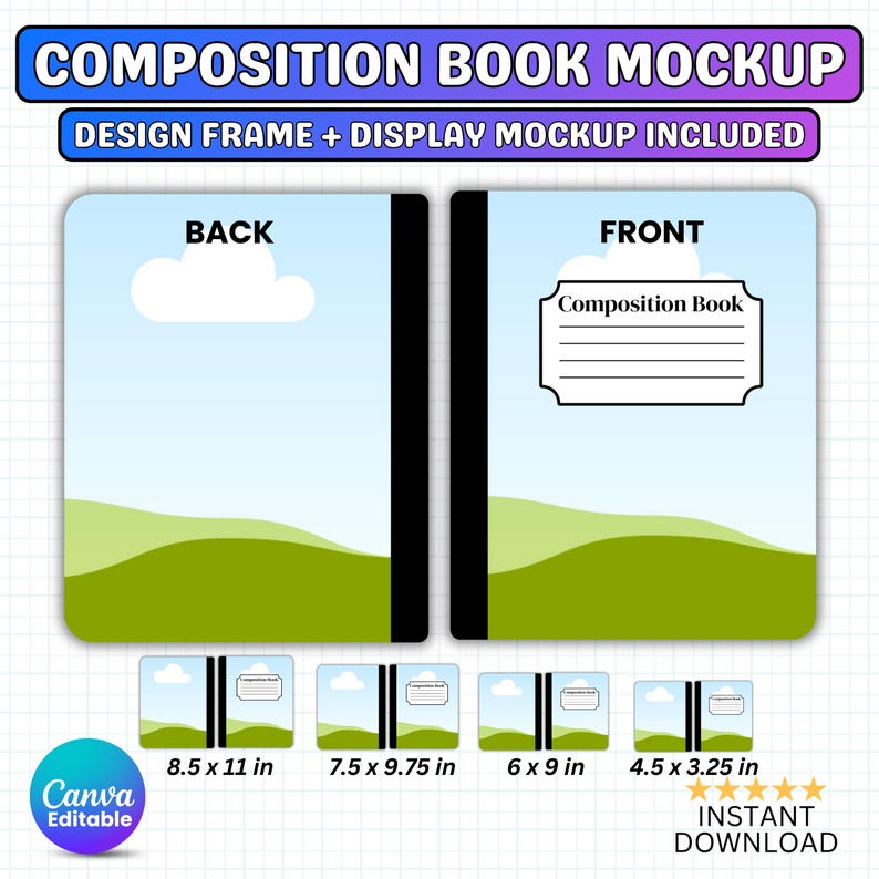 May include: A composition book mockup featuring a front and back cover design with a blue sky, white cloud, and green hill landscape. The front cover includes a white label with the text Composition Book. Four size variations are shown: 8.5 x 11 in, 7.5 x 9.75 in, 6 x 9 in, and 4.5 x 3.25 in.